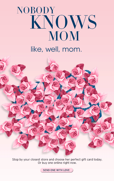 Mother's Day is May 9th.